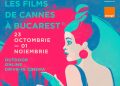 start-pentru-cea-de-a-11-a-editie-a-les-films-de-cannes-a-bucarest