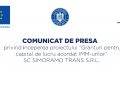Comunicat de presă privind începerea proiectului ”Granturi pentru capital de lucru acordat IMM-urilor” SC SIMORAMO TRANS S.R.L