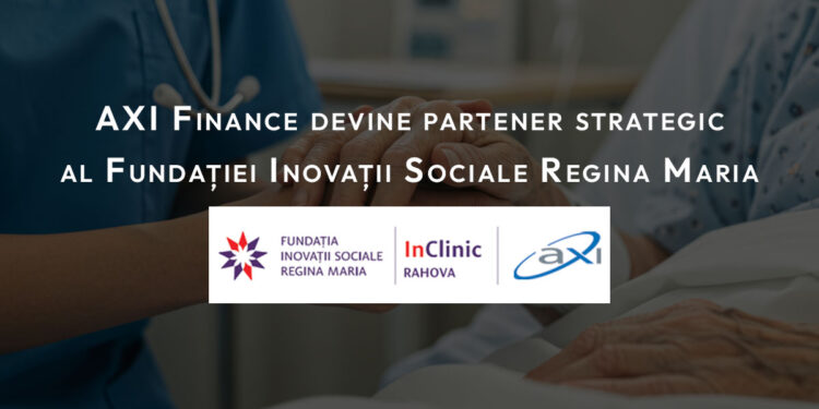 Fundația Inovații Sociale Regina Maria are un nou partener strategic în sănătate: AXI Finance susține InClinic Rahova