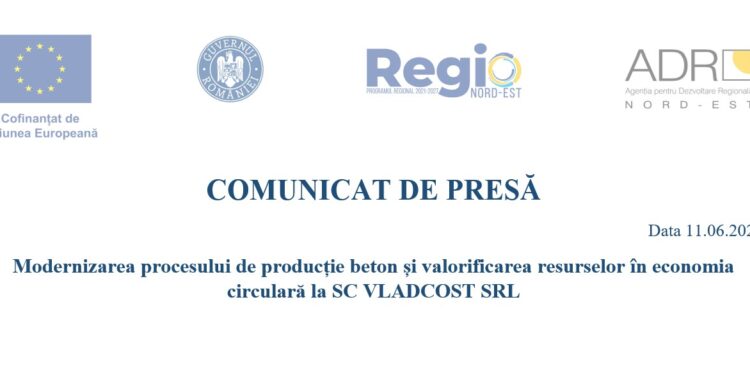 COMUNICAT DE PRESĂ: Modernizarea procesului de producție beton și valorificarea resurselor în economia circulară la SC VLADCOST SRL