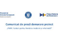 Comunicat de presă demarare proiect „PNRR: Fonduri pentru România modernă și reformată!”